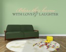  "Bless this home with Love & Laughter."  Family Quotes Wall Decal Family Vinyl Art Stickers